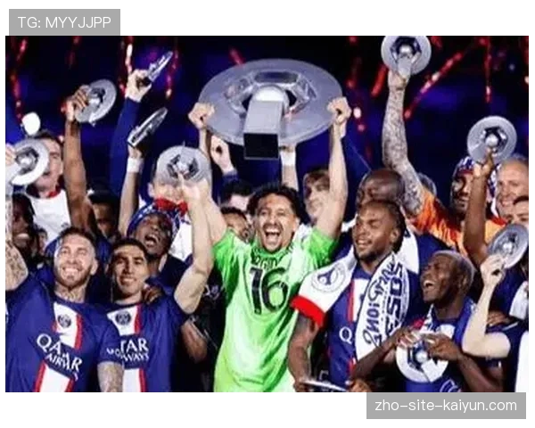 巴黎进攻火力统治力显著，场均射门15次控球率达65%